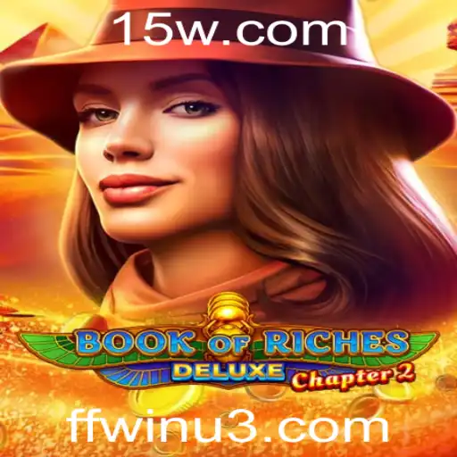 Explorando o Inovador Mundo de Book of Riches Deluxe Chapter 2